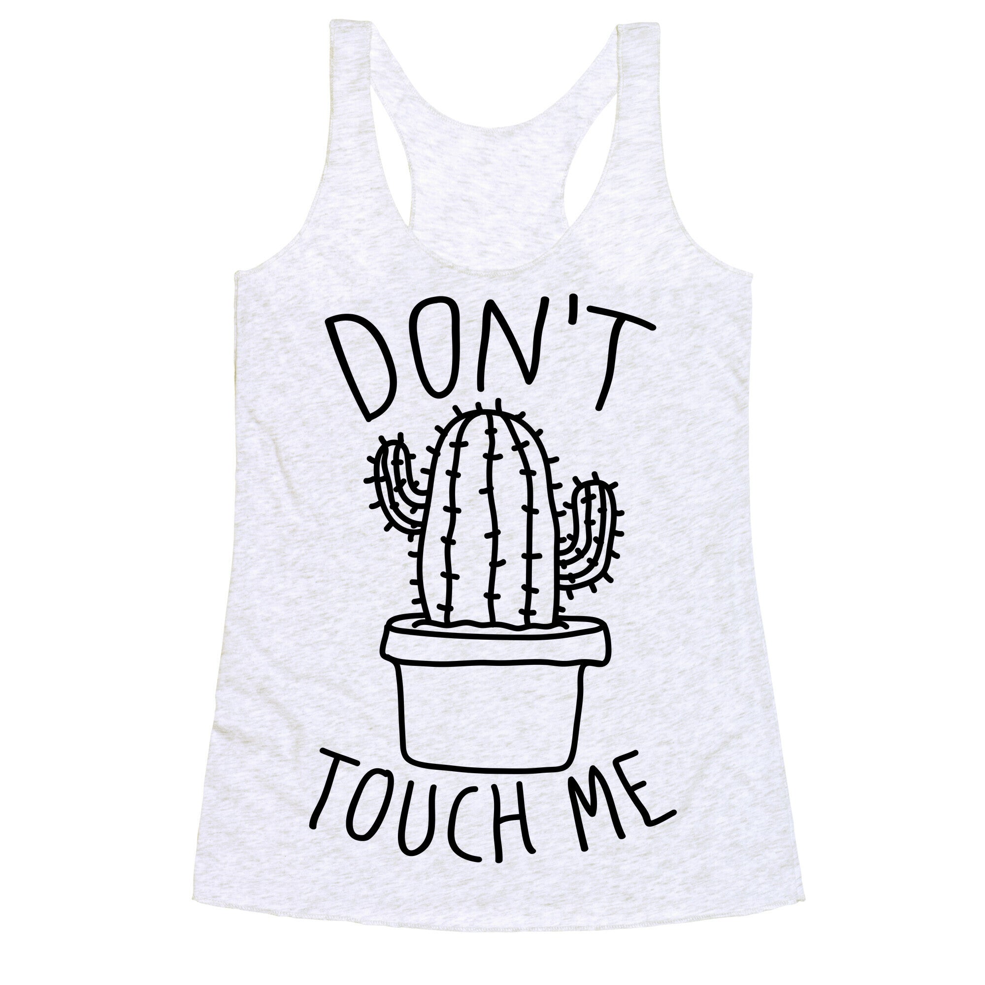 Don't Touch Me Cactus Racerback Tank